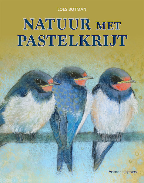Natuur met pastelkrijt - Loes Botman (ISBN 9789048319749)