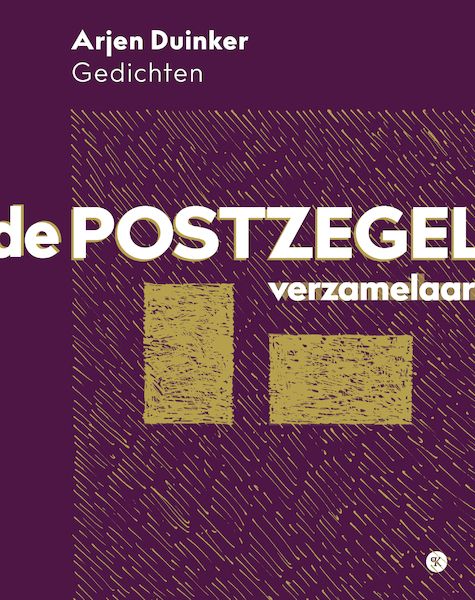 De postzegelverzamelaar - Arjen Duinker (ISBN 9789491835308)