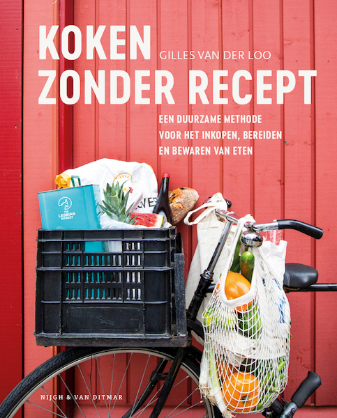 Receptloos koken - Gilles van der Loo (ISBN 9789038810690)