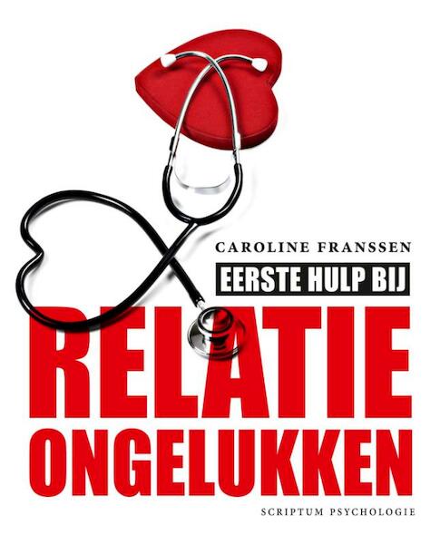 Eerste hulp bij relatieongelukken - Caroline Franssen (ISBN 9789055949540)