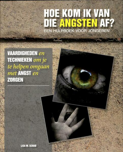 Hoe kom ik van die angsten af? - Lisa Schab (ISBN 9789085606079)