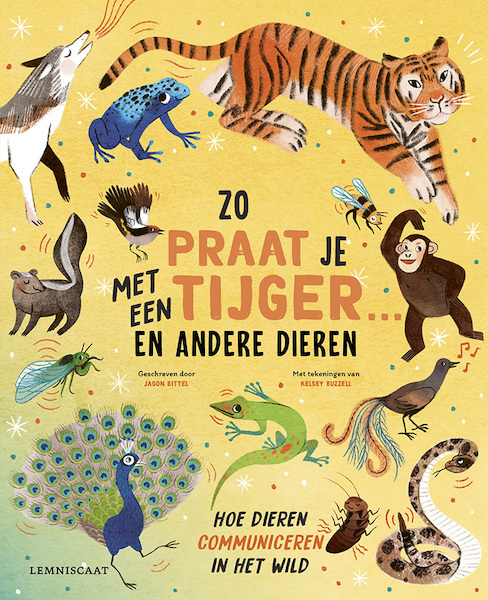 Zo praat je met een tijger ... en andere dieren - Jason Bittel (ISBN 9789047713234)