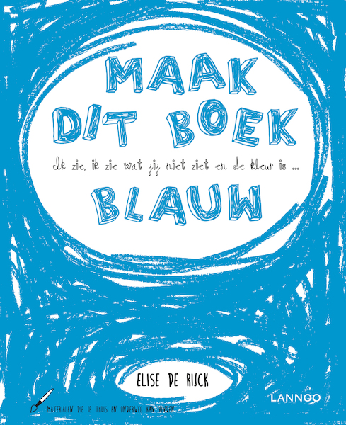 Ik zie, ik zie wat jij niet ziet en het is ... blauw - Elise De Rijck (ISBN 9789401466677)