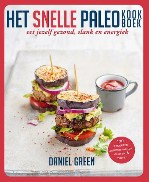 Het snelle paleo-kookboek - Daniel Green (ISBN 9789021561561)