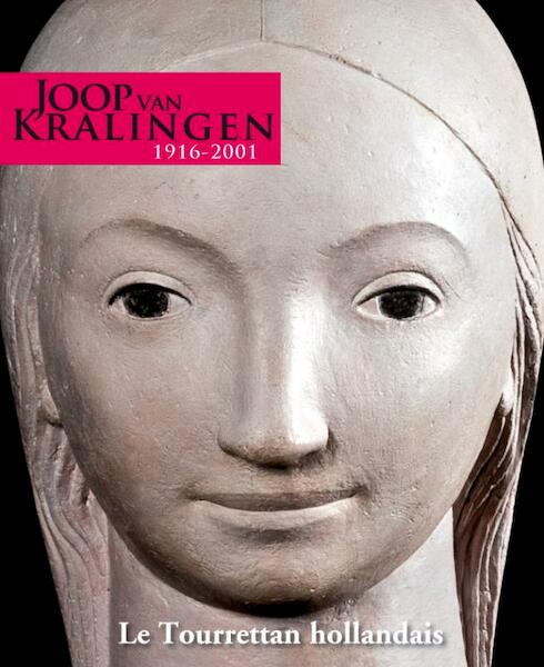 Joop van Kralingen 1916-2001 - José Bertaina, Evelyne Dubosq, Jarmila Kamerbeek, Cees Kamerbeek, Onno Maurer, Joop van Kralingen (ISBN 9789061093336)