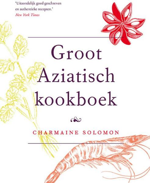 Groot Aziatisch kookboek - Charmaine Solomon (ISBN 9789021562797)