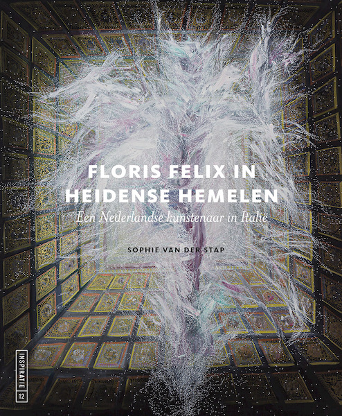 Floris Felix in heidense hemelen - Sophie van der Stap (ISBN 9789462624467)