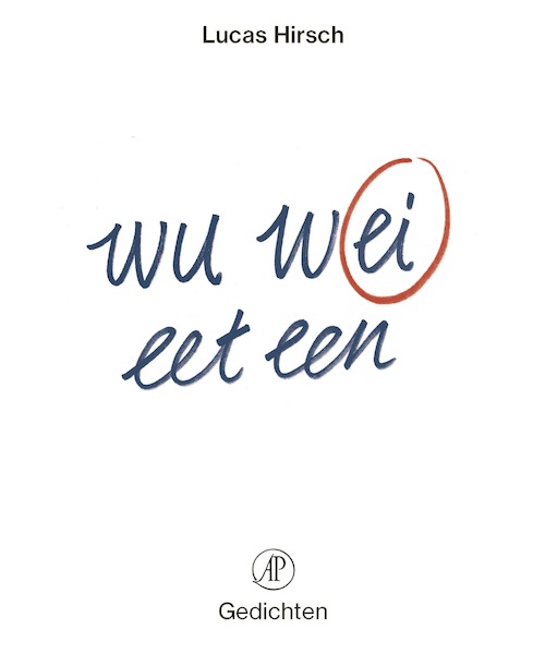 Wu wei eet een ei - Lucas Hirsch (ISBN 9789029540391)