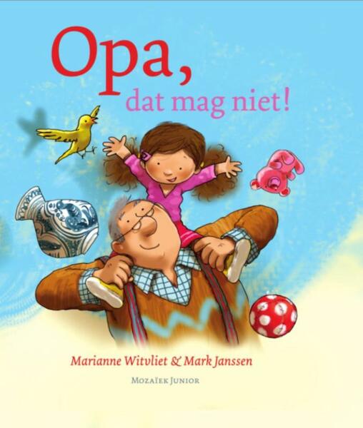 Opa, dat mag niet! - Marianne Witvliet (ISBN 9789023930440)