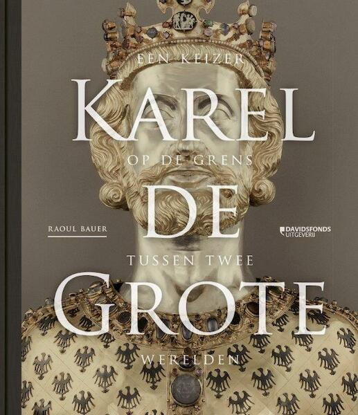 Karel de Grote - Raoul Bauer (ISBN 9789063066413)