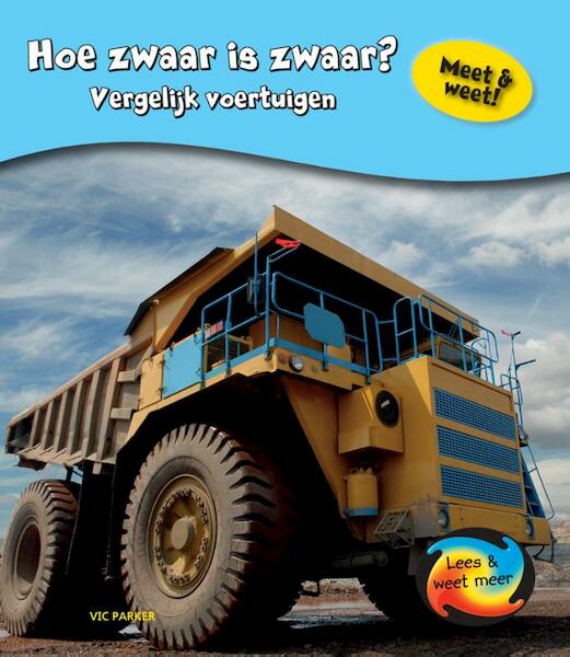 Hoe zwaar is zwaar? - Vic Parker (ISBN 9789055668687)