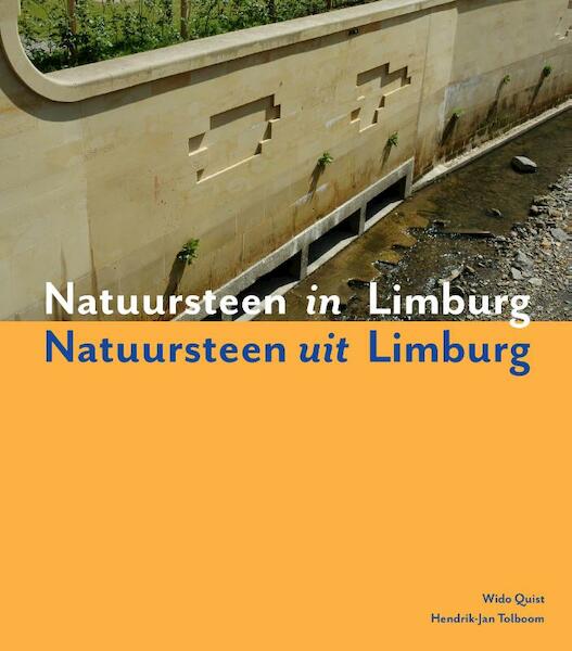 Natuursteen in Limburg - Natuursteen uit Limburg - (ISBN 9789052694245)