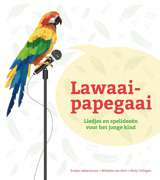 Lawaaipapegaai - Evelyn Akkermans, Wieteke van Dort, Molly Tellegen (ISBN 9789088508363)