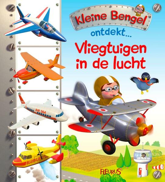 Kleine Bengel ontdekt: Vliegtuigen in de lucht - Nathalie Bélineau, Émilie Beaumont (ISBN 9789463077408)