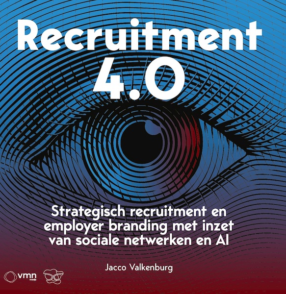 Recruitment 4.0 - Jacco Valkenburg (ISBN 9789462158375)