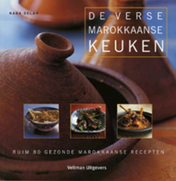 De verse Marokkaanse keuken - N. Saleh (ISBN 9789059204515)