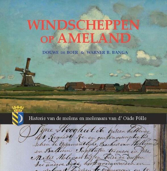 Windscheppen op Ameland - Douwe de Boer, Warner B. Banga (ISBN 9789492052117)
