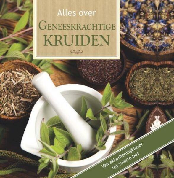 Alles over geneeskrachtige kruiden - Anne Iburg (ISBN 9789036633604)