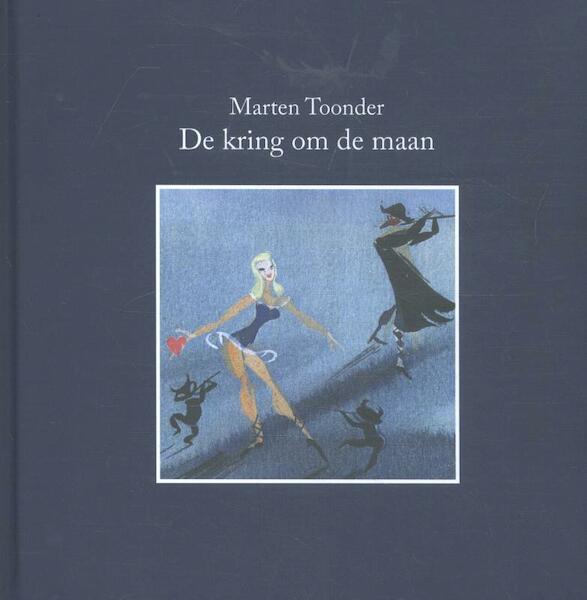 De kring om de maan - Marten Toonder (ISBN 9789082693843)