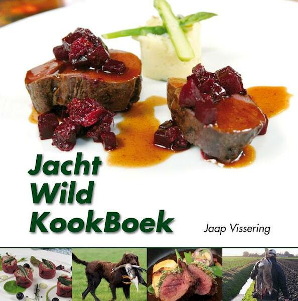 JachtWildKookboek - Jaap Vissering (ISBN 9789491354427)