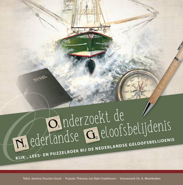 Onderzoekt de Nederlandse Geloofsbelijdenis - Jeanine Stouten-Goud, Theresia van Bale (ISBN 9789461152121)