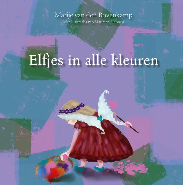 Elfjes in alle kleuren - Marije van den Bovenkamp (ISBN 9789083208855)
