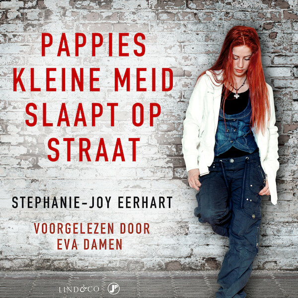 Pappie's kleine meid slaapt op straat - Stephanie-Joy Eerhart (ISBN 9789178619511)