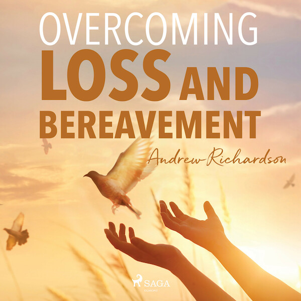 Overcoming Loss and Bereavement - Andrew Richardson (ISBN 9788711675144)
