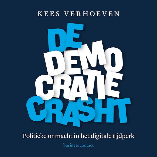 De democratie crasht - Kees Verhoeven (ISBN 9789047016267)