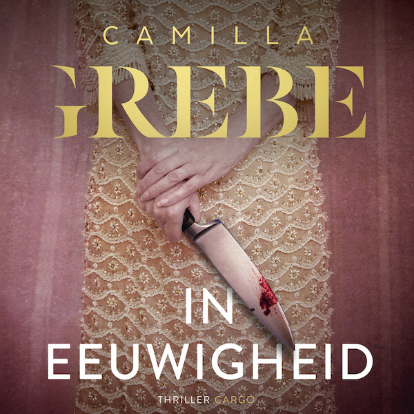 In eeuwigheid - Camilla Grebe (ISBN 9789403130361)