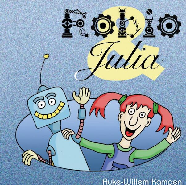 Robio & Julia - Auke-Willem Kampen (ISBN 9789403625461)