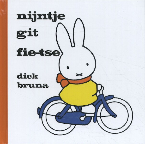 Nijntje git fie-tse - Dick Bruna (ISBN 9789056155582)