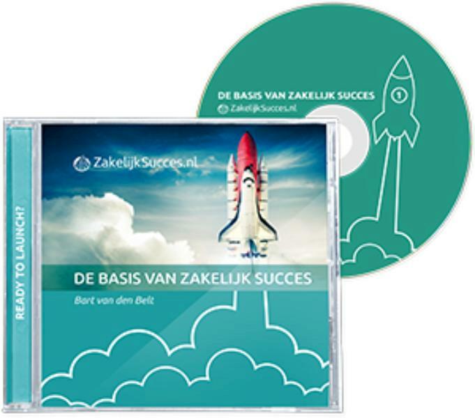 De basis van zakelijk succes - Bart van den Belt (ISBN 9789490085667)