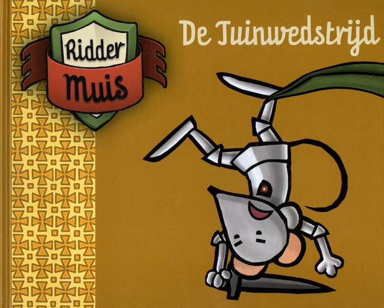 Ridder Muis : leesboek - De tuinwedstrijd - (ISBN 9789462775367)