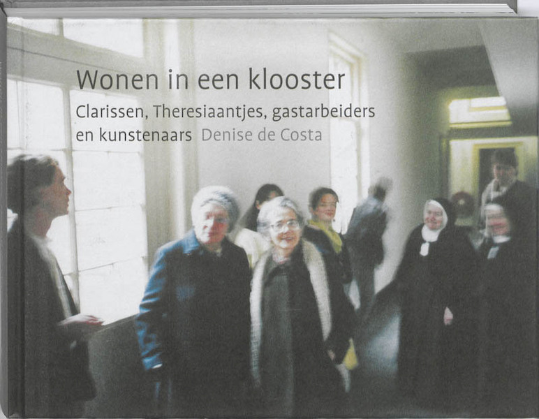 Wonen in een klooster - Denise de Costa (ISBN 9789089101426)