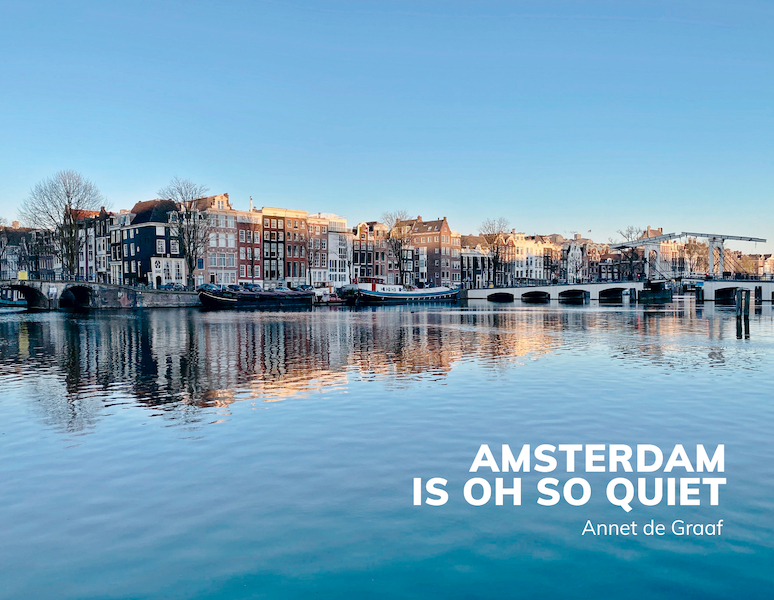 Amsterdam is oh so quiet - Annet de Graaf (ISBN 9789043922647)