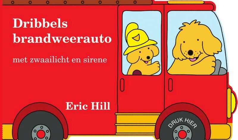 Dribbels brandweerauto - Eric Hill (ISBN 9789000367061)