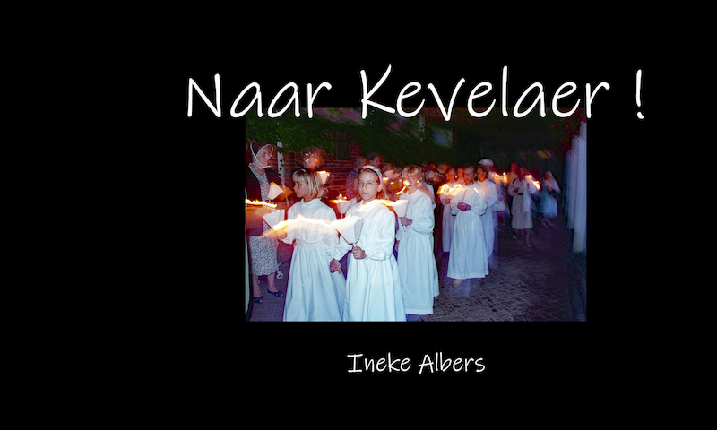 Naar Kevelaer! - Ineke Albers (ISBN 9789083235837)