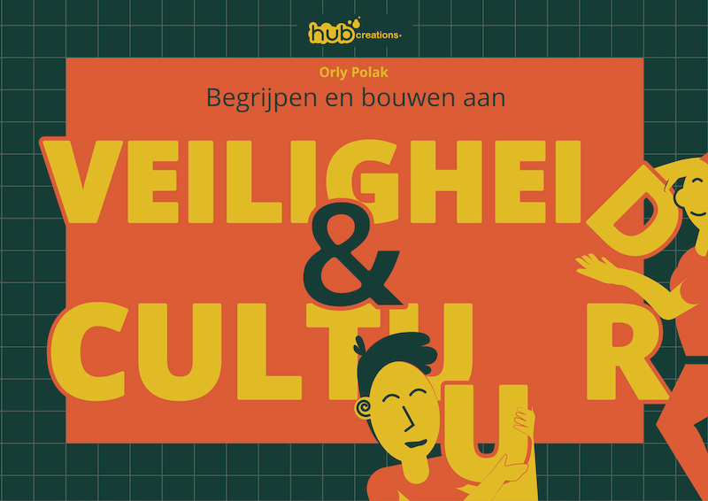 Begrijpen en bouwen aan veiligheid & cultuur - Orly Polak (ISBN 9789083260280)