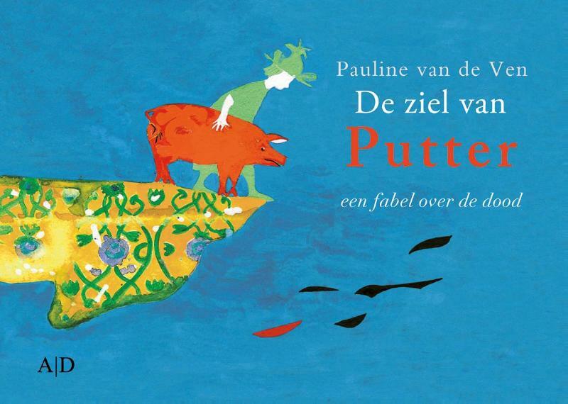 De ziel van Putter - Pauline van de Ven (ISBN 9789086410798)