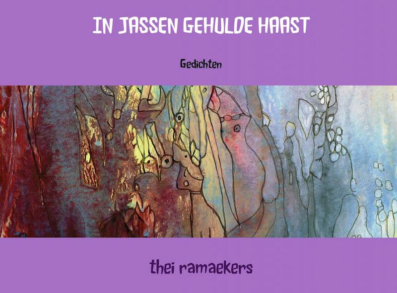 In jassen gehulde haast - Thei Ramaekers (ISBN 9789402167252)