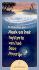 Mark en het mysterie van het Boze Meertje - Rik Hoogendoorn (ISBN 9789047500612)