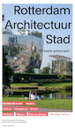 Rotterdam architectuur stad - Paul Groenendijk, Piet Vollaard (ISBN 9789462086739)