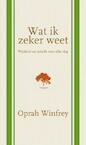 Wat ik zeker weet - Oprah Winfrey (ISBN 9789400505223)