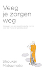 Veeg je zorgen weg (e-Book) - Shoukei Matsumoto (ISBN 9789044977875)