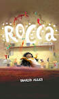 Rocca en het geheime toverrecept - Sharid Alles (ISBN 9789082834314)