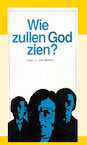 Wie zullen God zien? - J.I. van Baaren (ISBN 9789066591158)