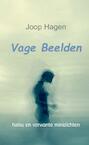 Vage Beelden - Joop Hagen (ISBN 9789463868457)