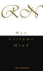 Man Follows Mind - Rikus Nieuwenhuis (ISBN 9789402198041)