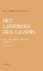 Het leerboek des levens en De weg naar geluk - Martin Kojc (ISBN 9789464051865)